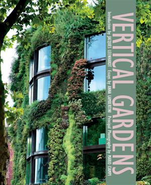 обложка книги Vertical Gardens книга Vertical Gardens, автор: Jacques Leenhardt, Mario Ciampi